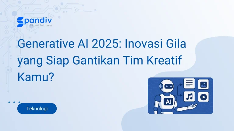 Generative AI 2025 Inovasi Gila yang Siap Gantikan Tim Kreatif Kamu 1