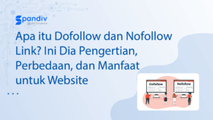 Apa itu Dоfоllоw dan Nоfоllоw Lіnk Ini Dia Pеngеrtіаn Pеrbеdааn dаn Manfaat untuk Website