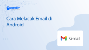 Cara Melacak Email di Android