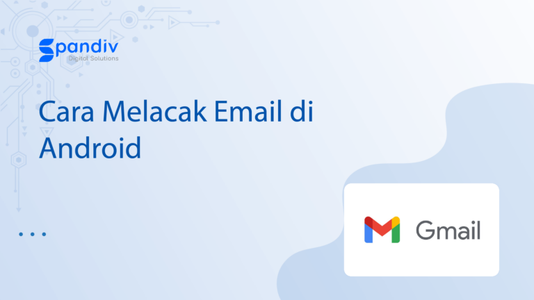 Cara Melacak Email di Android