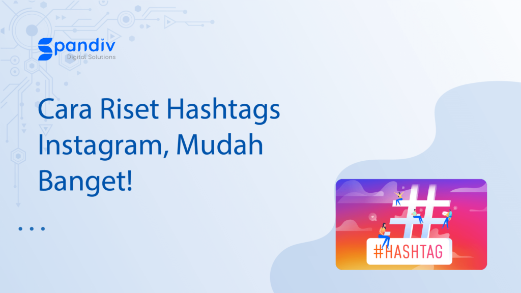 Cara Riset Hashtags Instagram Mudah Banget