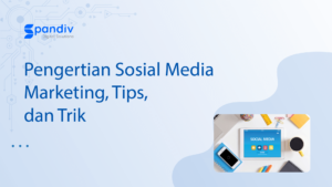 Pengertian Sosial Media Marketing Tips dan Trik