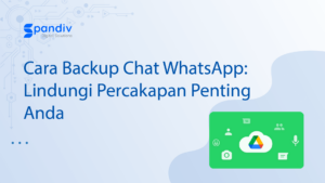 Cara Backup Chat WhatsApp Lindungi Percakapan Penting Anda
