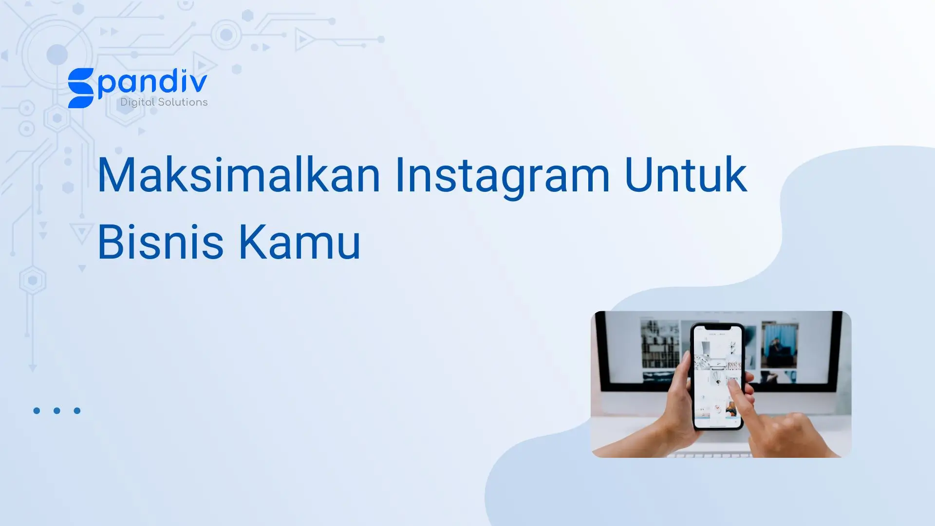 Maksimalkan Instagram Untuk Bisnis Kamu