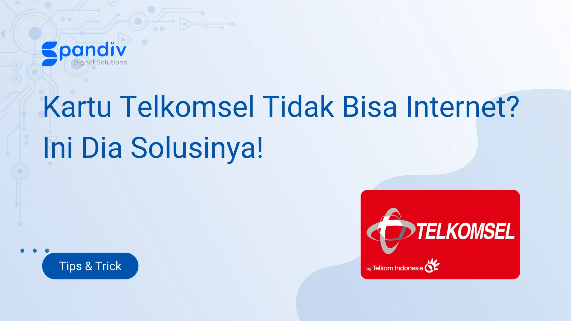 Kartu Telkomsel Tidak Bisa Internet Ini Dia Solusinya